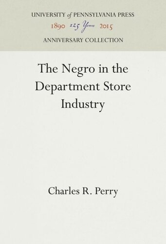 The Negro In The Department Store Industry Charles R Perry