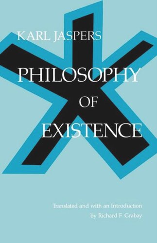 Philosophy Of Existence Karl Jaspers Richard F Grabau