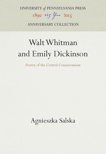 Walt Whitman And Emily Dickinson Poetry Of The Central Consciousness Reprint 2016 Agnieszka Salska