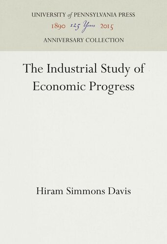The Industrial Study Of Economic Progress Hiram Simmons Davis