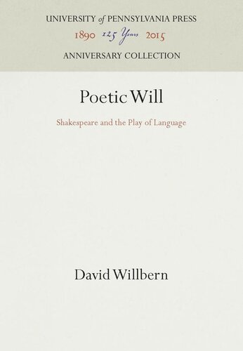 Poetic Will Shakespeare And The Play Of Language Reprint 2016 David Willbern