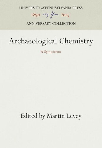Archaeological Chemistry A Symposium Reprint 2016 Martin Levey Editor