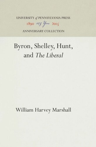 Byron Shelley Hunt And The Liberal Reprint 2016 William Harvey Marshall