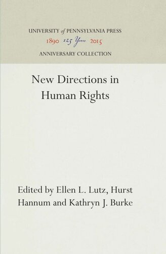 New Directions In Human Rights Reprint 2016 Ellen L Lutz Editor Hurst Hannum Editor Kathryn J Burke Editor
