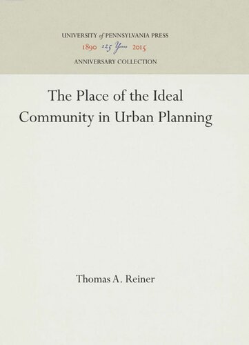 The Place Of The Ideal Community In Urban Planning Reprint 2016 Thomas A Reiner