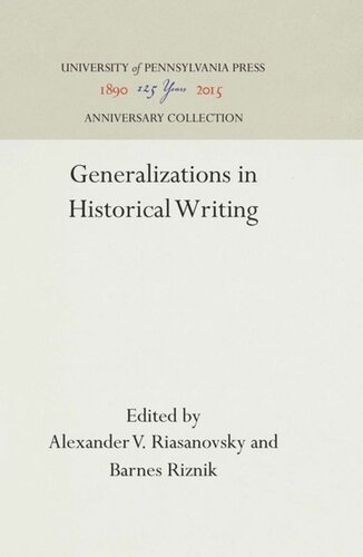 Generalizations In Historical Writing Reprint 2016 Alexander V Riasanovsky Editor Barnes Riznik Editor