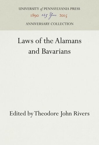 Laws Of The Alamans And Bavarians Reprint 2016 Theodore John Rivers Editor