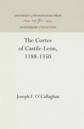 The Cortes Of Castileleón 11881350 Reprint 2016 Joseph F Ocallaghan