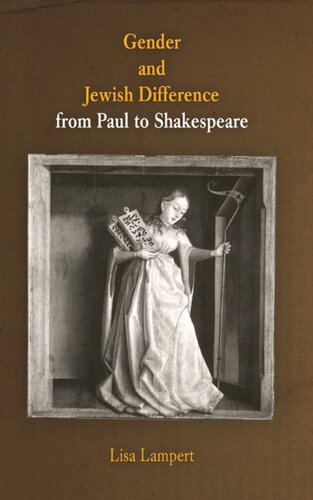 Gender And Jewish Difference From Paul To Shakespeare Lisa Lampert