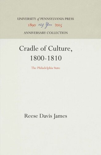 Cradle Of Culture 18001810 The Philadelphia State Reprint 2016 Reese Davis James