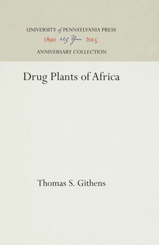 Drug Plants Of Africa Reprint 2016 Thomas S Githens