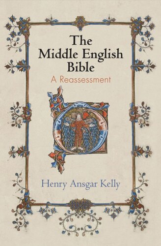 The Middle English Bible A Reassessment Henry Ansgar Kelly