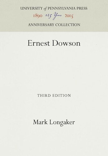 Ernest Dowson Reprint 2016 Mark Longaker