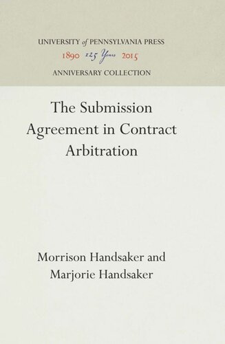The Submission Agreement In Contract Arbitration Reprint 2016 Morrison Handsaker Marjorie Handsaker