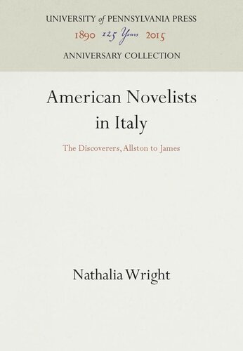 American Novelists In Italy The Discoverers Allston To James Reprint 2016 Nathalia Wright