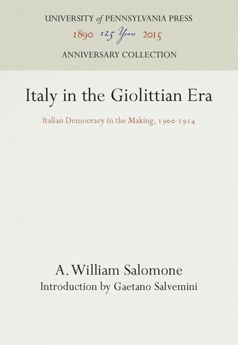 Italy In The Giolittian Era Italian Democracy In The Making 191914 Reprint 2016 A William Salomone Gaetano Salvemini