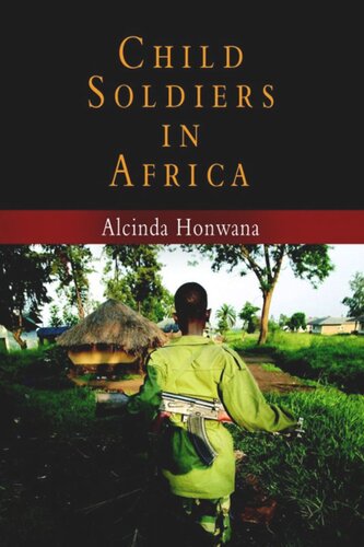 Child Soldiers In Africa Alcinda Honwana