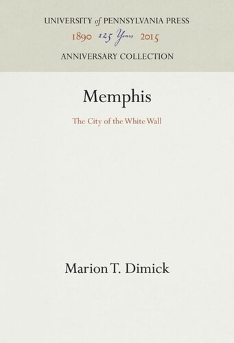Memphis The City Of The White Wall Reprint 2016 Marion T Dimick