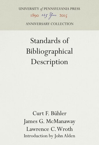 Standards Of Bibliographical Description Curt F Bhler James G Mcmanaway Lawrence C Wroth John Alden