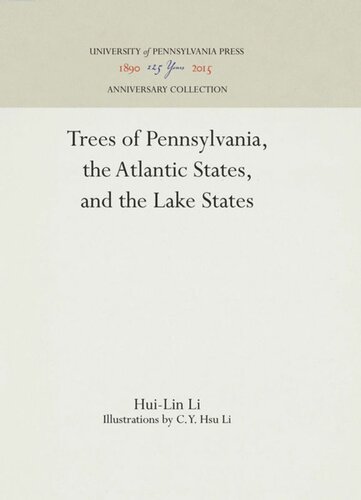 Trees Of Pennsylvania The Atlantic States And The Lake States Reprint 2016 Huilin Li C Y Hsu Li