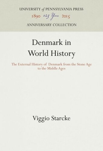 Denmark In World History The External History Of Denmark From The Stone Age To The Middle Ages Viggio Starcke