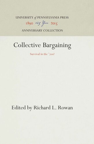 Collective Bargaining Survival In The 7s Reprint 2016 Richard L Rowan Editor