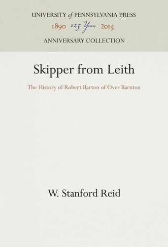 Skipper From Leith The History Of Robert Barton Of Over Barnton W Stanford Reid