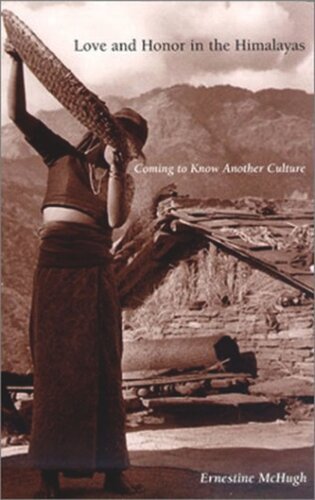 Love And Honor In The Himalayas Coming To Know Another Culture Ernestine Mchugh
