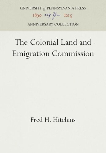 The Colonial Land And Emigration Commission Reprint 2016 Fred H Hitchins