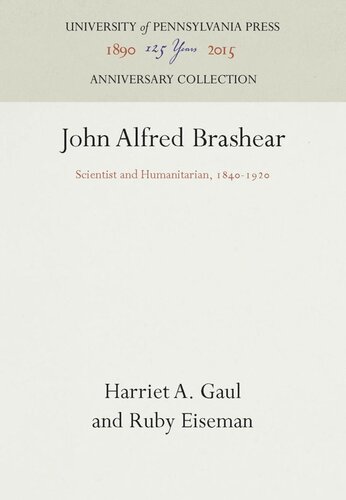 John Alfred Brashear Scientist And Humanitarian 184192 Reprint 2016 Harriet A Gaul Ruby Eiseman