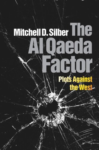 The Al Qaeda Factor Plots Against The West Mitchell D Silber