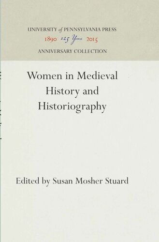 Women In Medieval History And Historiography Reprint 2016 Susan Mosher Stuard Editor