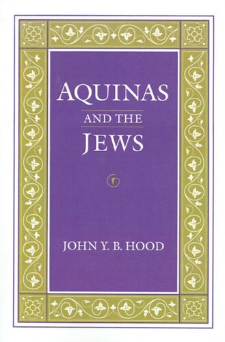 Aquinas And The Jews John Yb Hood
