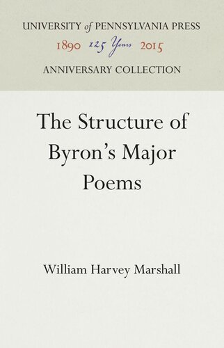 The Structure Of Byrons Major Poems William Harvey Marshall