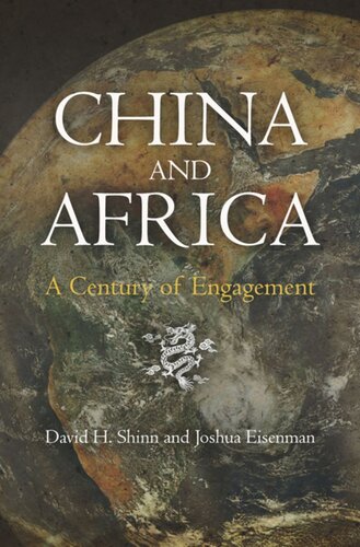 China And Africa A Century Of Engagement David H Shinn Joshua Eisenman