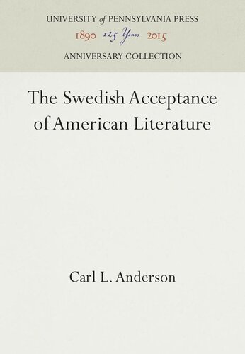 The Swedish Acceptance Of American Literature Reprint 2016 Carl L Anderson