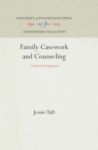 Family Casework And Counseling A Functional Approach Reprint 2016 Jessie Taft