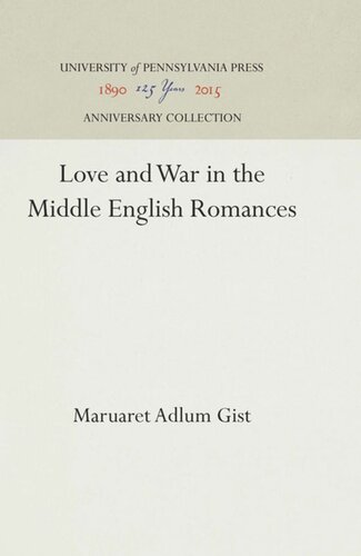 Love And War In The Middle English Romances Reprint 2016 Margaret Adlum Gist