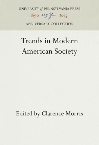 Trends In Modern American Society Reprint 2016 Clarence Morris Editor