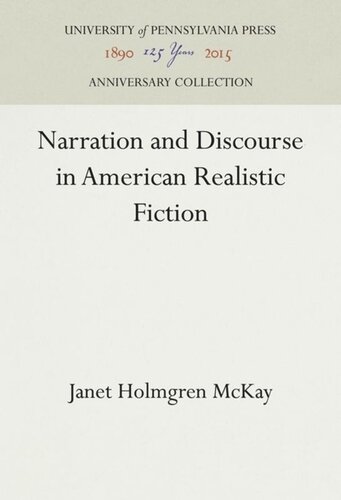 Narration And Discourse In American Realistic Fiction Reprint 2016 Janet Holmgren Mckay