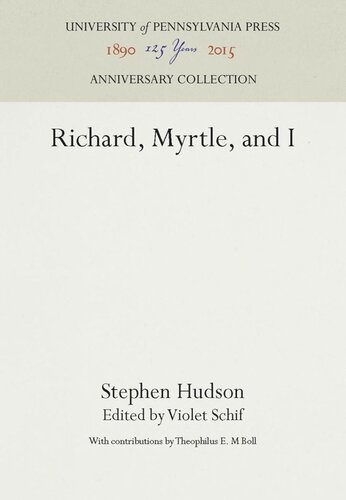 Richard Myrtle And I Reprint 2016 Stephen Hudson Editor Violet Schif Editor Theophilus E M Boll Editor