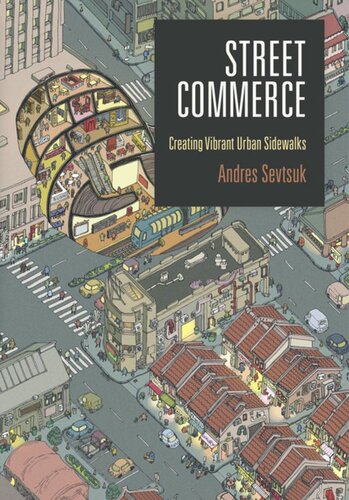 Street Commerce Creating Vibrant Urban Sidewalks Andres Sevtsuk