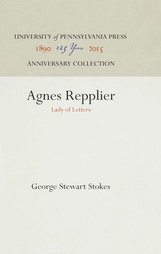 Agnes Repplier Lady Of Letters Reprint 2016 George Stewart Stokes