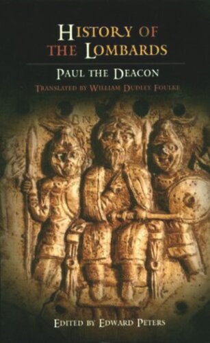 History Of The Lombards 1st Edition Paul The Deacon