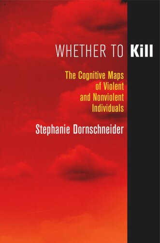 Whether To Kill The Cognitive Maps Of Violent And Nonviolent Individuals Stephanie Dornschneider