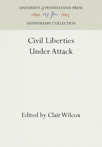 Civil Liberties Under Attack Reprint 2016 Clair Wilcox Editor