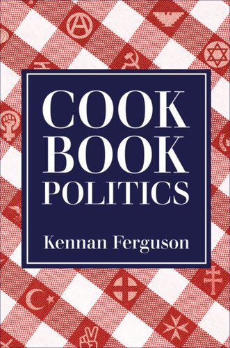 Cookbook Politics Kennan Ferguson