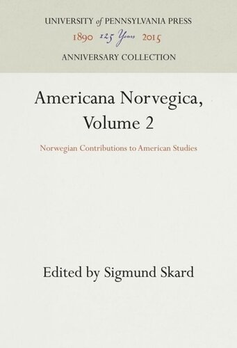 Americana Norvegica Volume 2 Norwegian Contributions To American Studies Reprint 2016 Sigmund Skard Editor