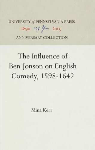 The Influence Of Ben Jonson On English Comedy 15981642 Reprint 2016 Mina Kerr