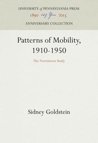 Patterns Of Mobility 19101950 The Norristown Study Reprint 2016 Sidney Goldstein